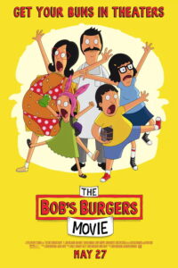 The poster for The Bob's Burgers Movie which has all the characters screaming except for Bob
